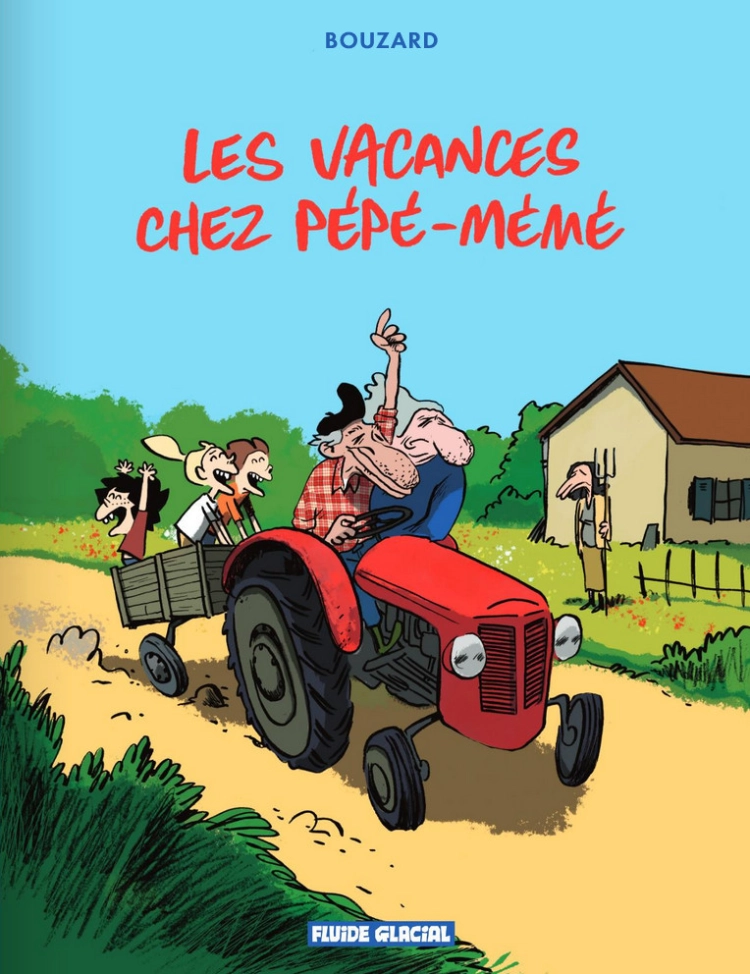 Les vacances chez P&eacute;p&eacute;-M&eacute;m&eacute; by Guillaume Bouzard