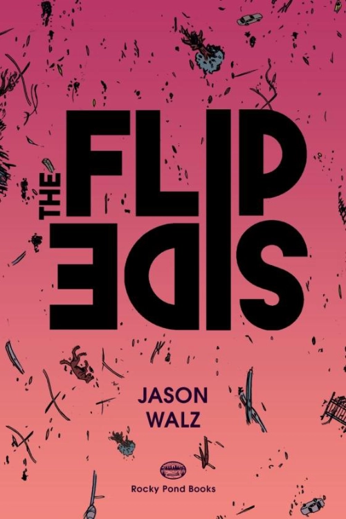 The Flip Side, by Jason Walz