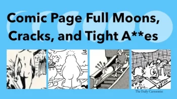 Butt Cracks, Full moons