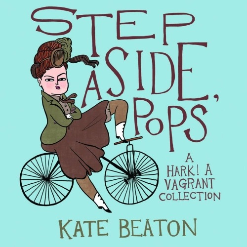 Step Aside Pops, Kate Beaton