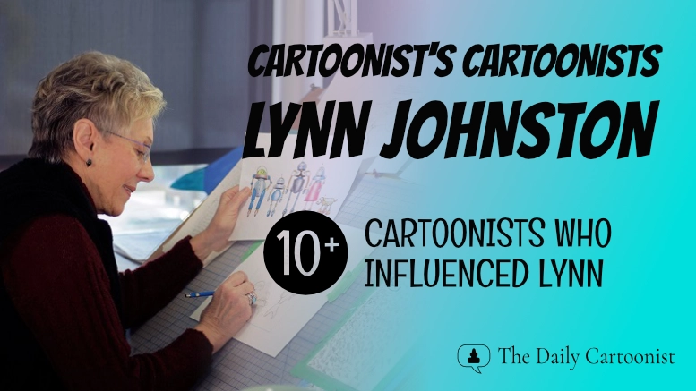 Lynn Johnston's Cartoonist's Cartoonists
