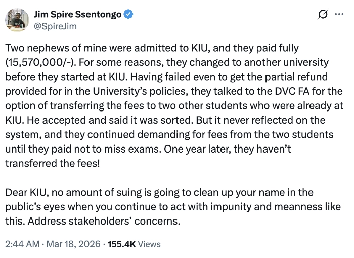 Two nephews of mine were admitted to KIU, and they paid fully (15,570,000/-). For some reasons, they changed to another university before they started at KIU. Having failed even to get the partial refund provided for in the University’s policies, they talked to the DVC FA for the option of transferring the fees to two other students who were already at KIU. He accepted and said it was sorted. But it never reflected on the system, and they continued demanding for fees from the two students until they paid not to miss exams. One year later, they haven’t transferred the fees!
Dear KIU, no amount of suing is going to clean up your name in the public’s eyes when you continue to act with impunity and meanness like this. Address stakeholders’ concerns.