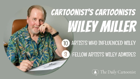 Wiley Miller Cartoonist's Cartoonists feature header