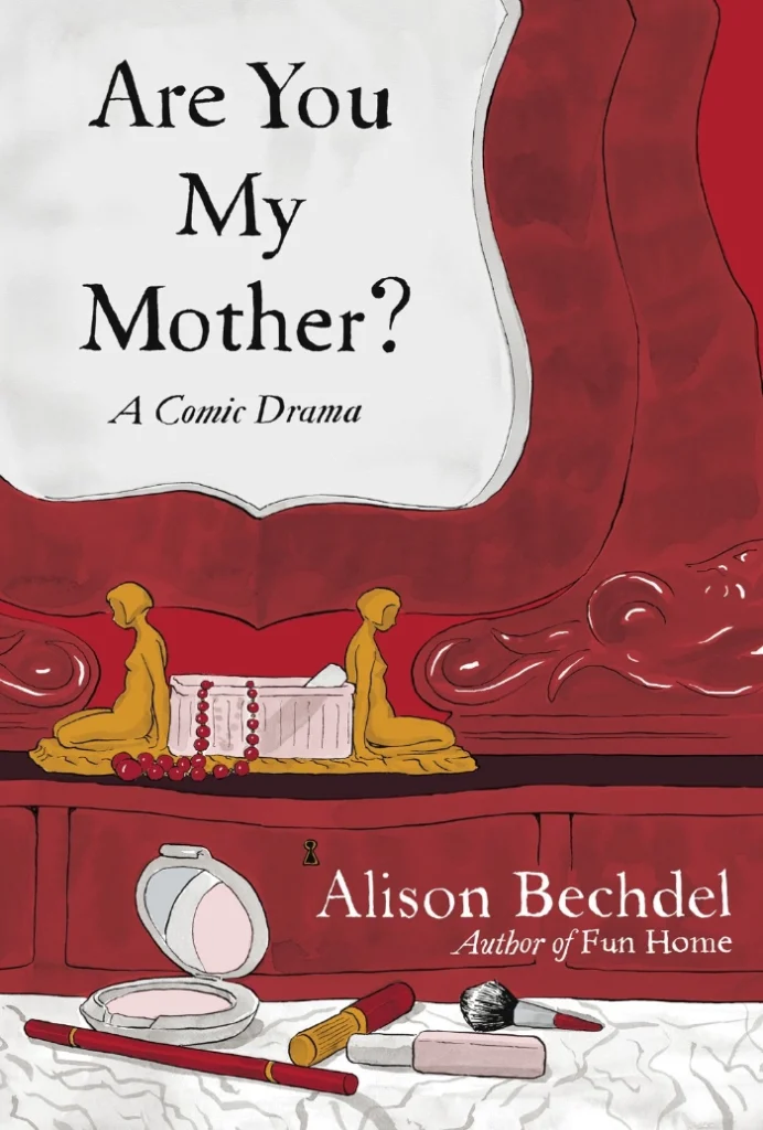 Cover for "Are You My Mother" by Alison Bechdel