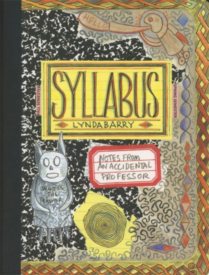Cover of Syllabus Notes From an Accidental Professor by Lynda Barry